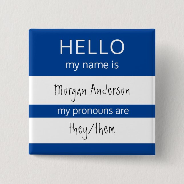 Custom HELLO My Name Pronouns Is Badge 2 Inch Square Button (Front)