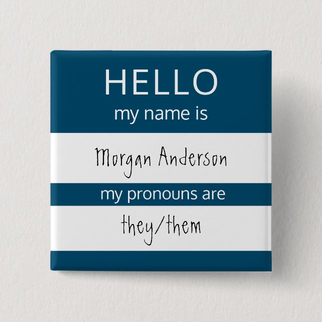 Custom HELLO My Name Pronouns Is Badge 2 Inch Square Button (Front)