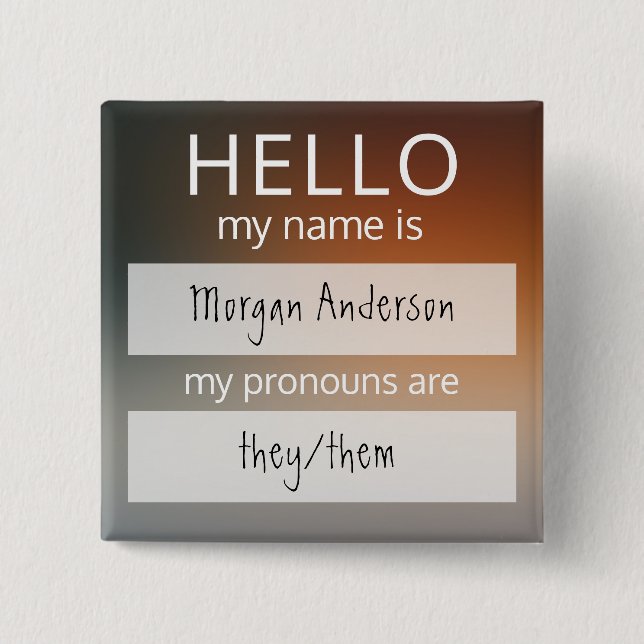Custom HELLO My Name Pronouns Is Badge 2 Inch Square Button (Front)