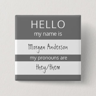 Custom HELLO My Name Pronouns Is Badge 2 Inch Square Button