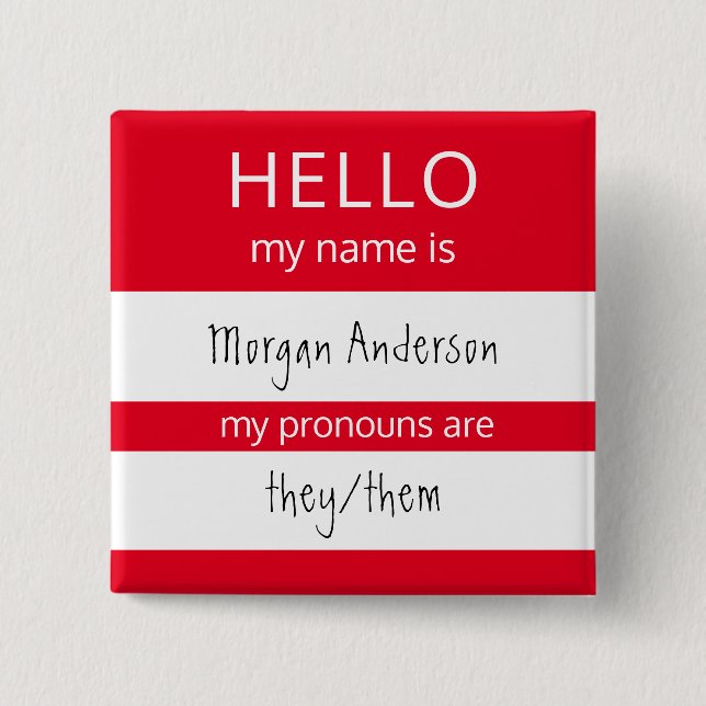 Custom HELLO My Name Pronouns Is Badge 2 Inch Square Button (Front)