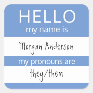 Custom HELLO My Name Pronouns Is Badge Square Sticker