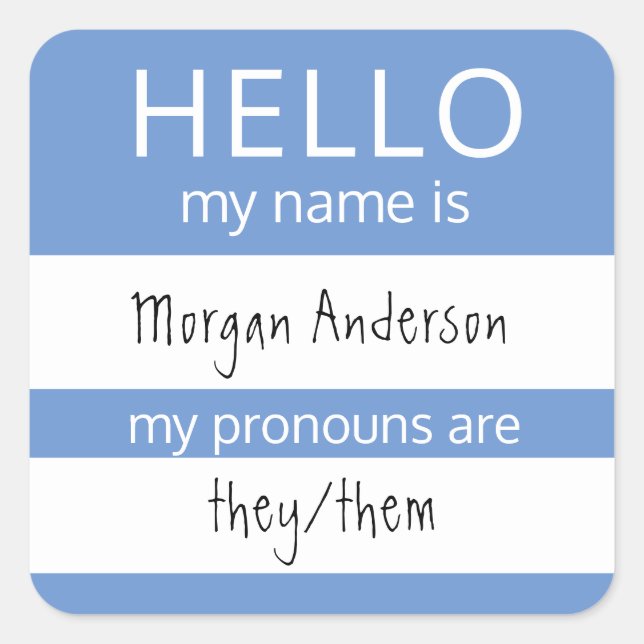 Custom HELLO My Name Pronouns Is Badge Square Sticker (Front)