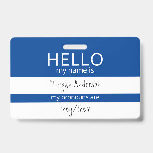 Custom HELLO My Name Pronouns Is ID Badge