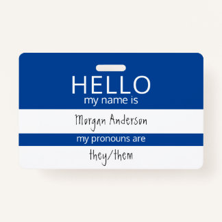 Custom HELLO My Name Pronouns Is ID Badge