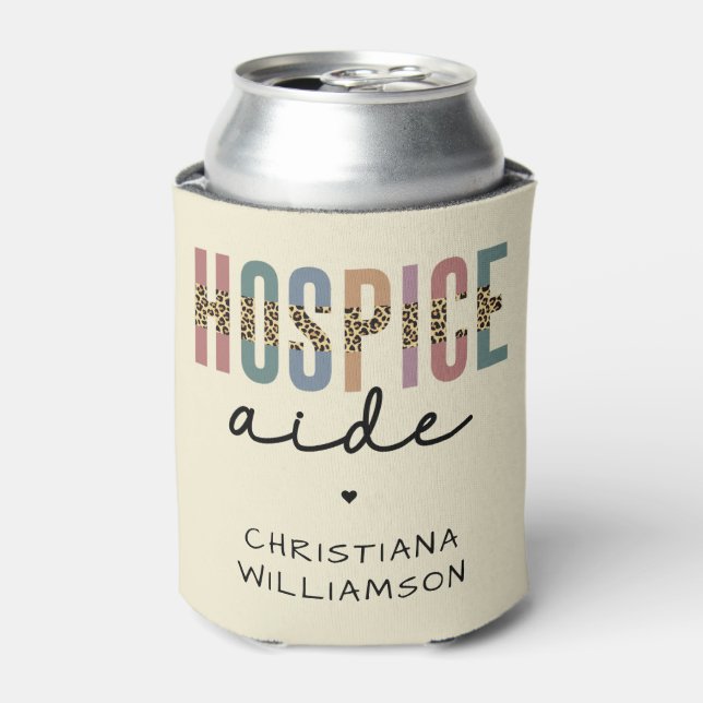 Custom Hospice Aide  Hospice Nursing Hospice Care  Can Cooler (Can Front)