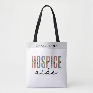 Custom Hospice Aide Hospice Nursing Hospice Care Tote Bag