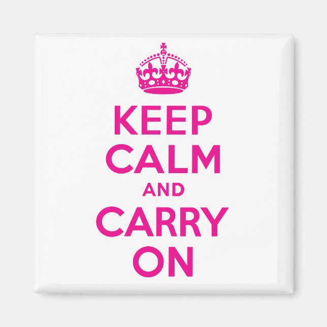 Custom Hot Pink Keep Calm And Carry On Magnet (Front)
