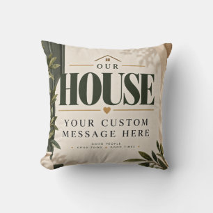 Custom House Message Throw Pillow