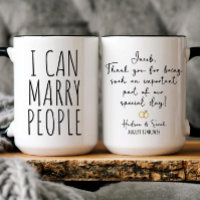 Custom I can Marry People Wedding Officiant Gift