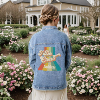Custom I Do Crew Bridesmaid Denim Jacket