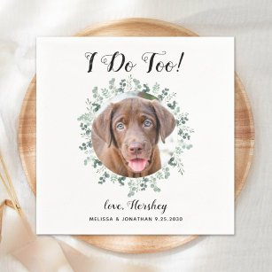 Custom I Do Too Greenery Pet Photo Dog Wedding Napkin