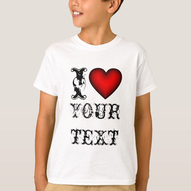 Custom i heart text t shirts / Make your own tee (Front)
