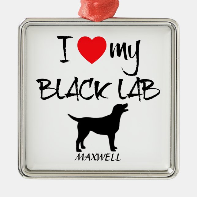 Custom I Love My Black Lab Metal Ornament (Front)