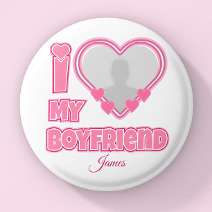 Custom I Love My Boyfriend – Add Photo & Name 1 Inch Round Button