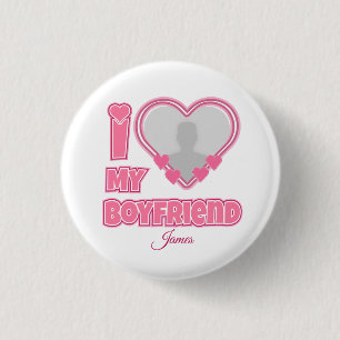 Custom I Love My Boyfriend – Add Photo & Name 1 Inch Round Button