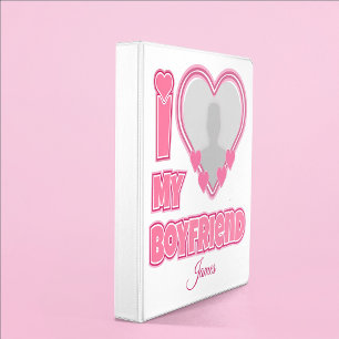 Custom I Love My Boyfriend – Add Photo & Name Binder