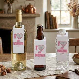 Custom I Love My Boyfriend – Add Photo & Name Bottle Tag