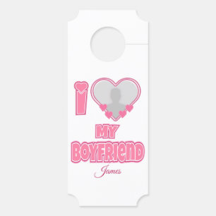 Custom I Love My Boyfriend – Add Photo & Name Door Hanger