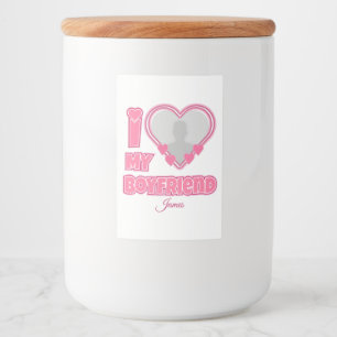 Custom I Love My Boyfriend – Add Photo & Name Food Label