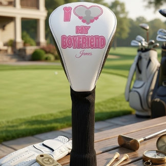 Custom I Love My Boyfriend – Add Photo & Name Golf Head Cover
