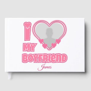 Custom I Love My Boyfriend – Add Photo & Name Guest Book