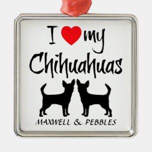 Custom I Love My Chihuahuas Metal Ornament