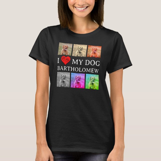 Custom I LOVE MY DOG Pop Art Pet Lover T-Shirt (Front)
