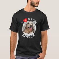 Custom I LOVE MY DOG