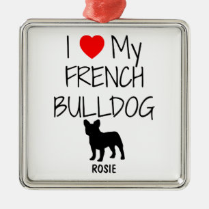 Custom I Love My French Bulldog Metal Ornament