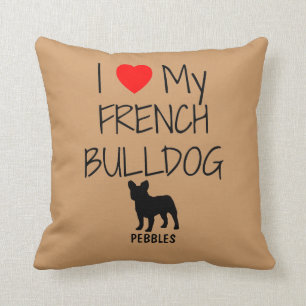 Custom I Love My French Bulldog Throw Pillow