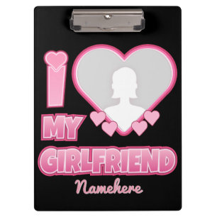 Custom I Love My Girlfriend – Add Photo & Name Clipboard