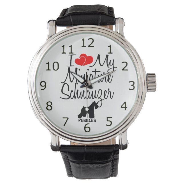 Custom I Love My Miniature Schnauzer Watch (Front)