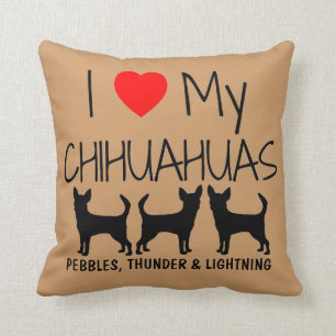 Custom I Love My Three Chihuahuas Throw Pillow
