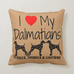 Custom I Love My Three Dalmatians Throw Pillow
