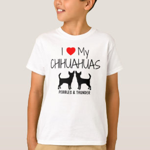 Custom I Love My Two Chihuahuas T-Shirt
