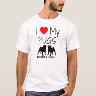 Custom I Love My Two Pugs T-Shirt