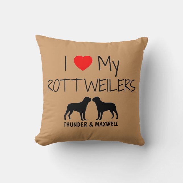 Custom I Love My Two Rottweilers Throw Pillow (Front)