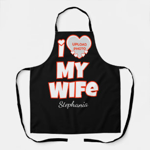 Custom I Love My Wife – Add Name & Photo Apron