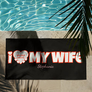Custom I Love My Wife – Add Name & Photo Beach Towel