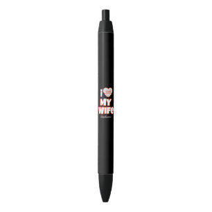 Custom I Love My Wife – Add Name & Photo Black Ink Pen