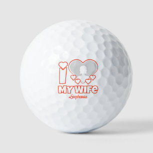 Custom I Love My Wife – Add Name & Photo Golf Balls