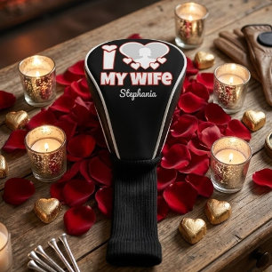 Custom I Love My Wife – Add Name & Photo Golf Head Cover