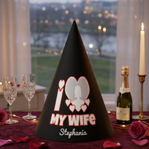Custom I Love My Wife – Add Name & Photo Party Hat