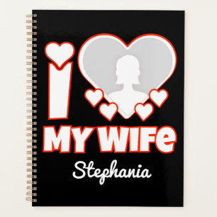 Custom I Love My Wife – Add Name & Photo Planner