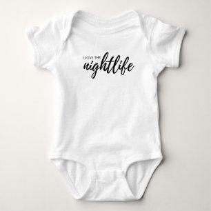 Custom "I love the nightlife", with name on back Baby Bodysuit
