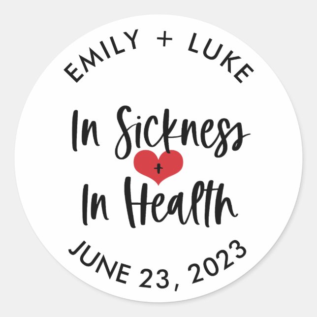 Custom In Sickness & Health Wedding Recovery Kit  Classic Round Sticker (Front)