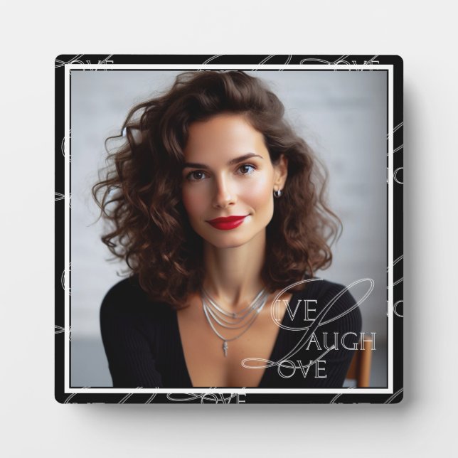 Custom Inspirational Photo Live Laugh Love Pattern Plaque (Front)