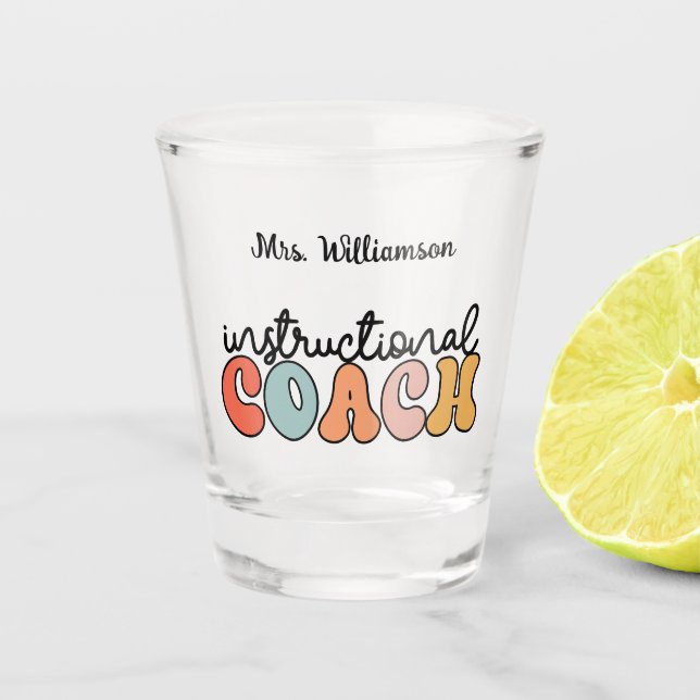 Custom Instructional Coach Educational Coach Retro Shot Glass (Front)