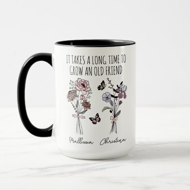 Custom, It Takes a Long Time to Grow an Old Friend Mug (Left)